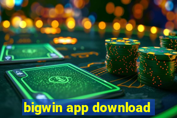 bigwin app download